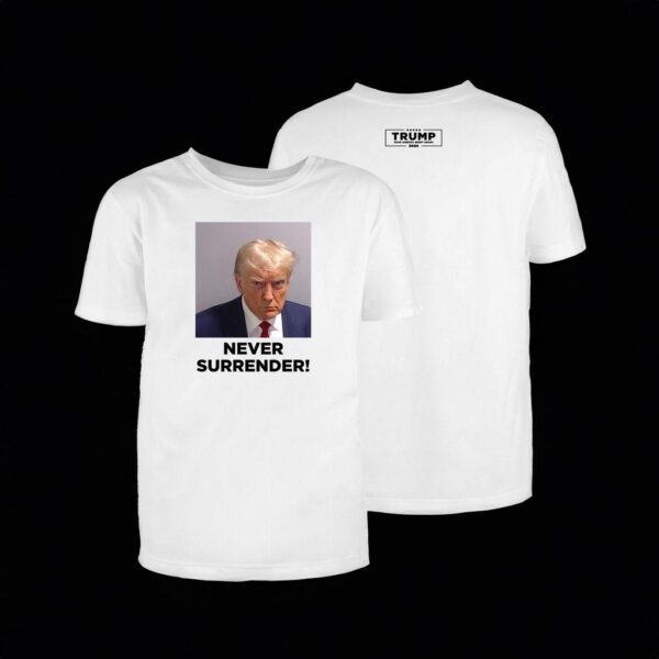 Trump Never Surrender Premium Shirt