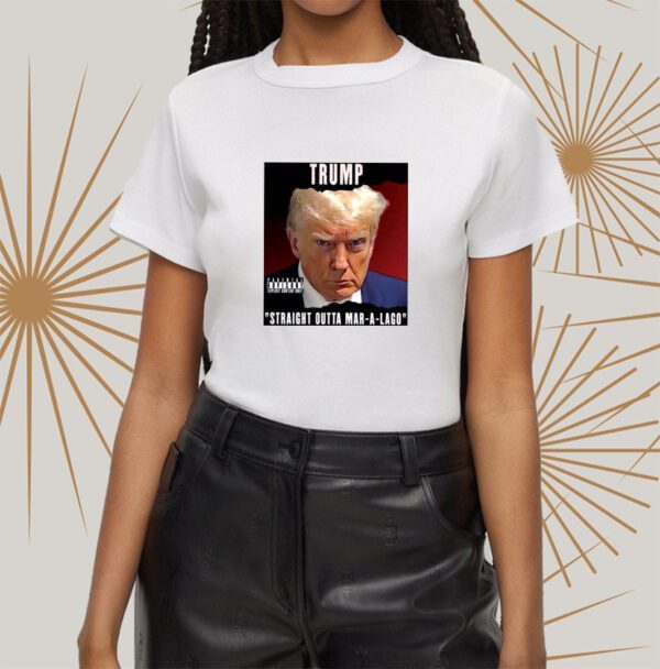 Trump Straight Outta Mar A Lago Shirt