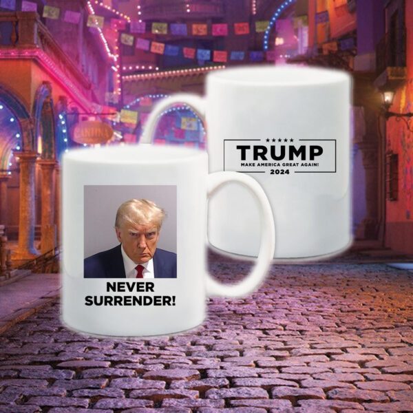 Trump’s Mug Shot Never Surrender 2