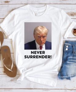 Under Surrender Donald Trump T-Shirts