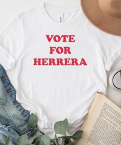 Vote For Herrera TShirts