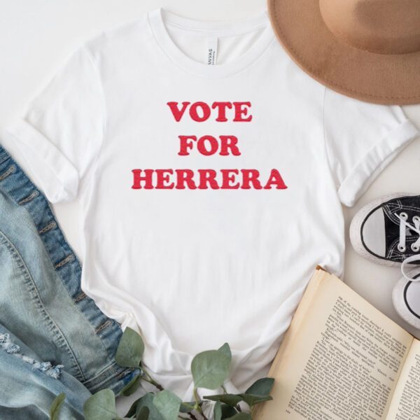 Vote For Herrera TShirts