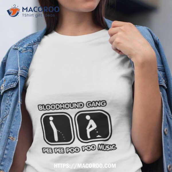 Bloodhound Gang Pee Pee Poo Poo Music Shirt