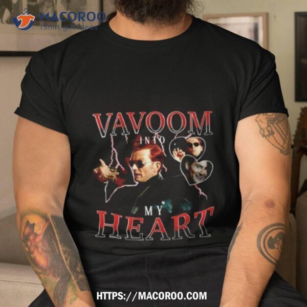 Crowley Vavoom Into My Hearshirt