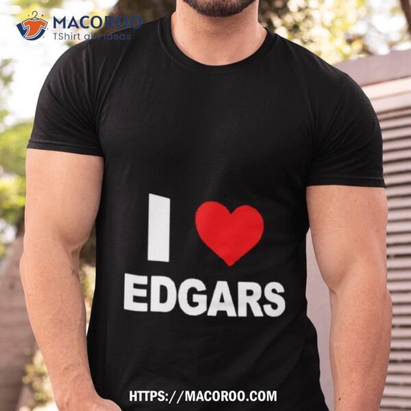 Ellaloca I Love Edgars Shirt