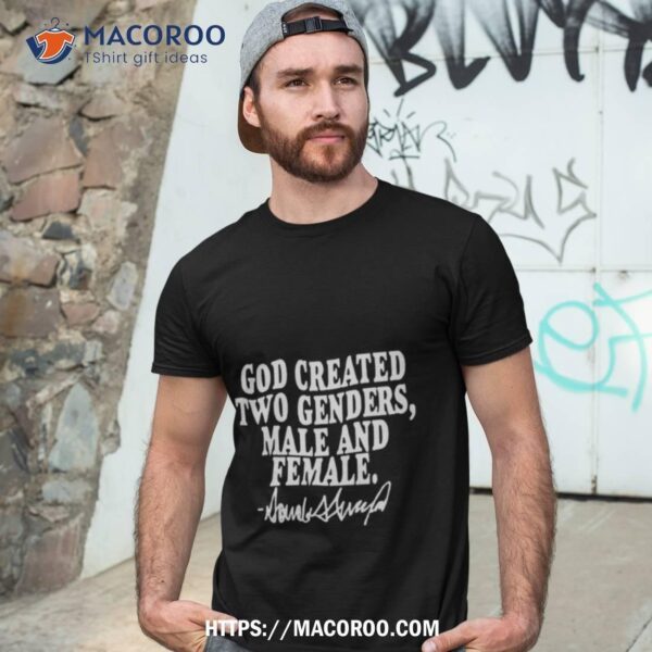 God Created Two Genders Male And Female Shirt