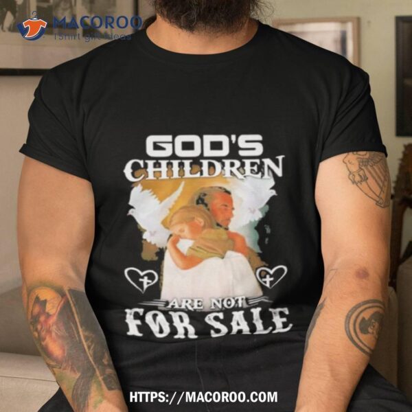 God’s Children Are Not For Sale Dove 2023 Shirt