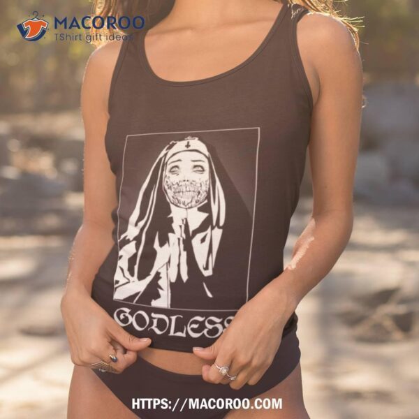 Horror Nun Godless Shirt