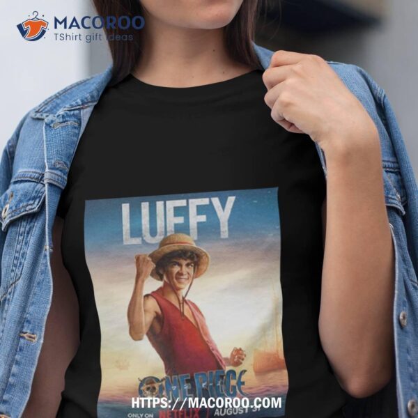 Luffy One Piece Live Action Netflix Poster Shirt