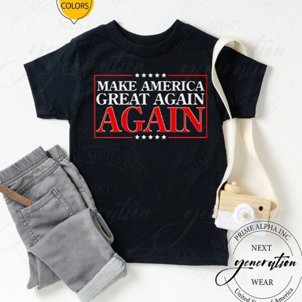 make america great again again tshirts