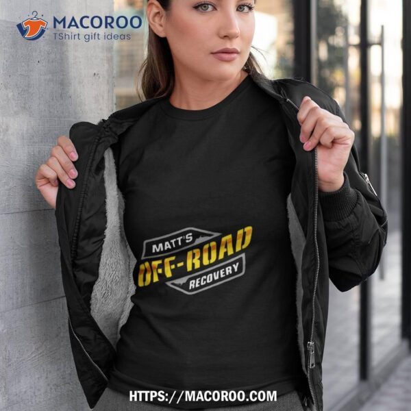 Matt’s Offroad Recovery Shirt