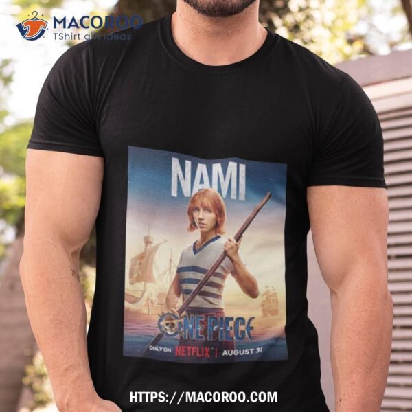 Nami One Piece Live Action Netflix Poster Shirt