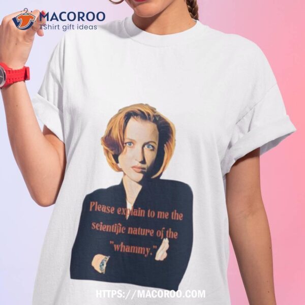 Please Explain To Me Dana Scully Shirt