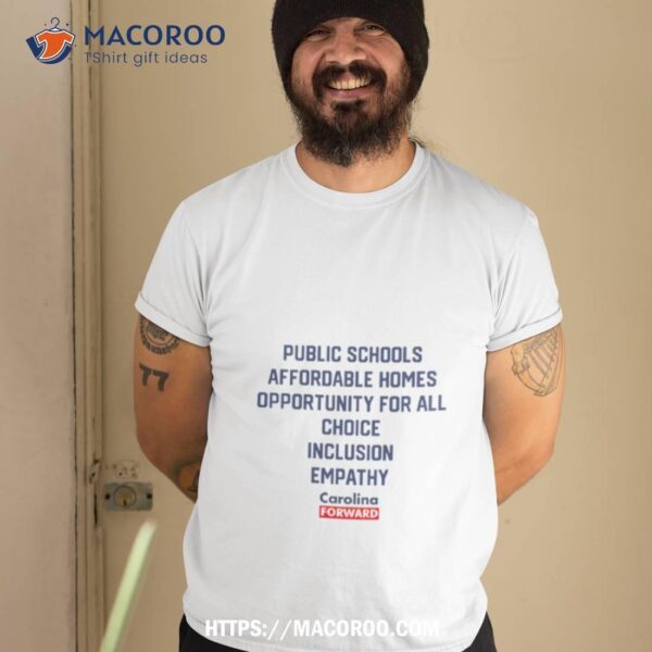 Public Schools Affordable Homes Opportunity For All Choice Inclusion Empathy Shirt