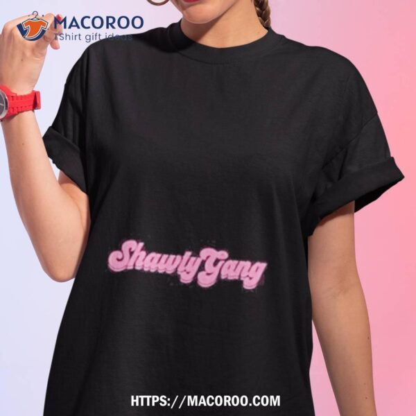 Shawty Motivational Shirt