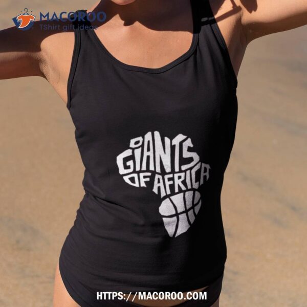 Toronto Raptors Giants Of Africa Shirt