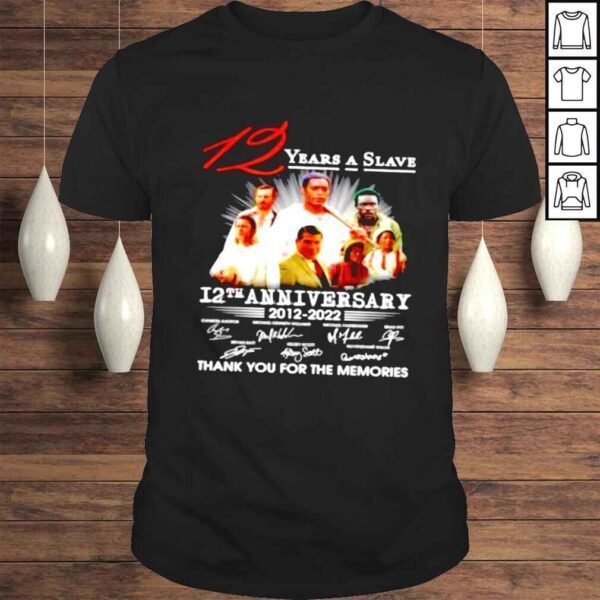 12 Years a Slave 12th anniversary 2012 2022 thank you for the memories signatures T shirt