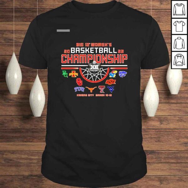 2022 Big 12 Womens Basketball Championship Kansas City March 1013 shirt