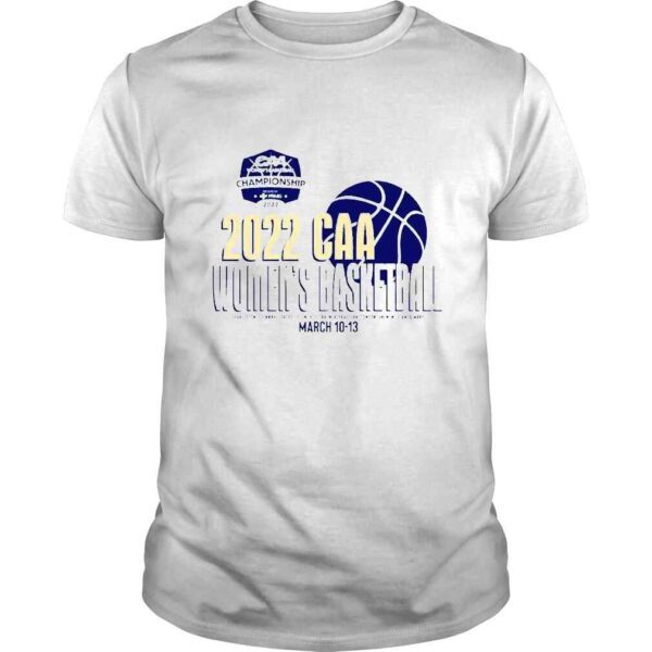 2022 CAA Colonial Athletic Womens Basketball Championship shirt