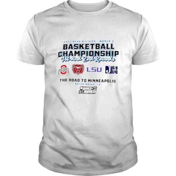 2022 NCAA Division I Womens Basketball Championship 1st and 2nd rounds Baton Rouge Champion shirt