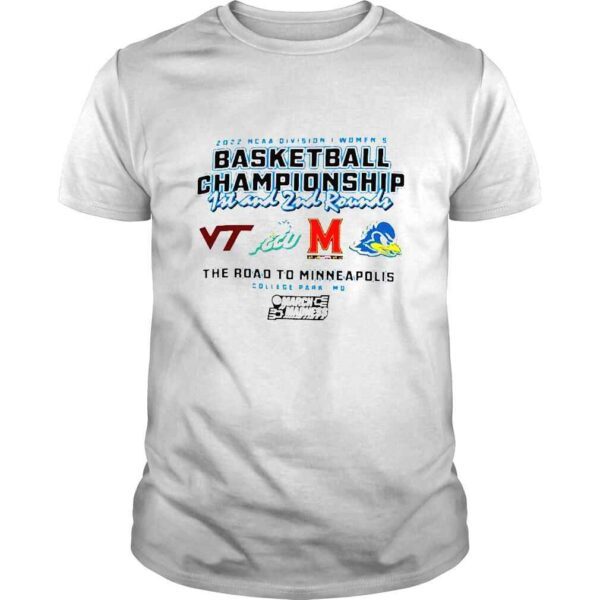 2022 NCAA Division I Womens Basketball Championship 1st and 2nd rounds College Park Champion shirt