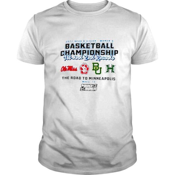 2022 NCAA Division I Womens Basketball Championship 1st and 2nd rounds Waco Champion shirt