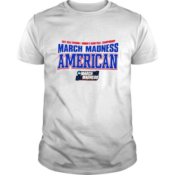 2022 NCAA Division I Womens Basketball Championship March Madness American shirt