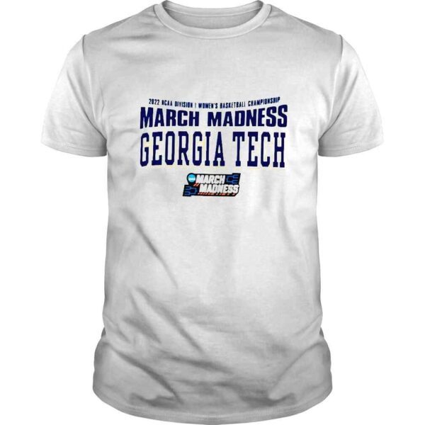 2022 NCAA Division I Womens Basketball Championship March Madness Georgia Tech shirt