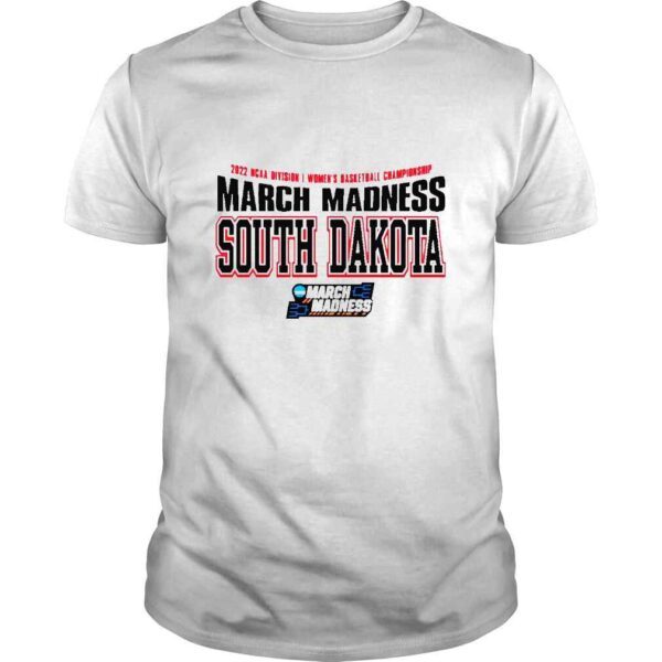 2022 NCAA Division I Womens Basketball Championship March Madness South Dakota shirt