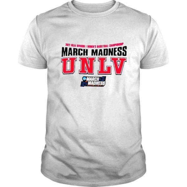 2022 NCAA Division I Womens Basketball Championship March Madness UNLV shirt