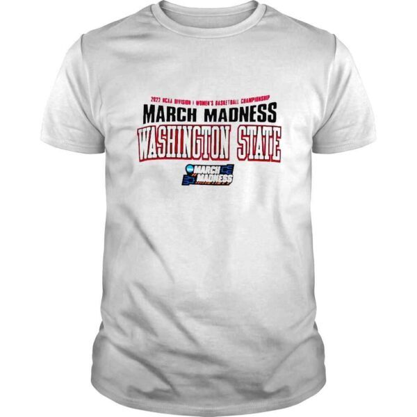 2022 NCAA Division I Womens Basketball Championship March Madness Washington State shirt