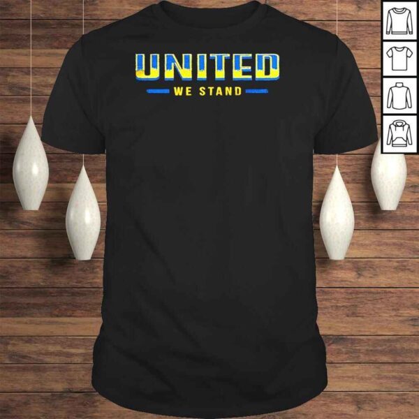 2022 United We Stand With Ukraine Shirt