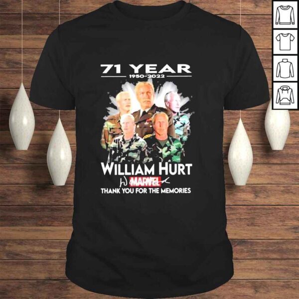 71 Years 19502022 William Hurt Marvel thank You for the memories signature shirt