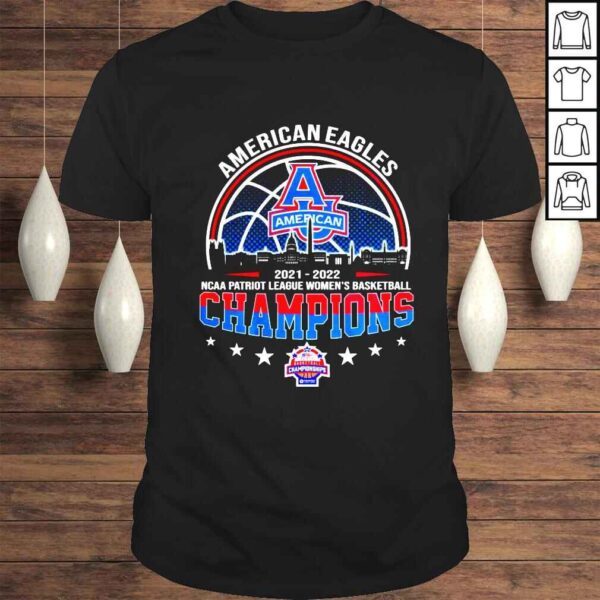 American Eagles 2022 NCAA Patriot League Womens Basketball Champions shirt