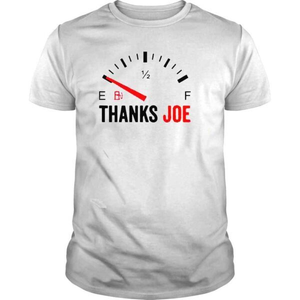 Anti Biden Thanks Joe Gas shirt