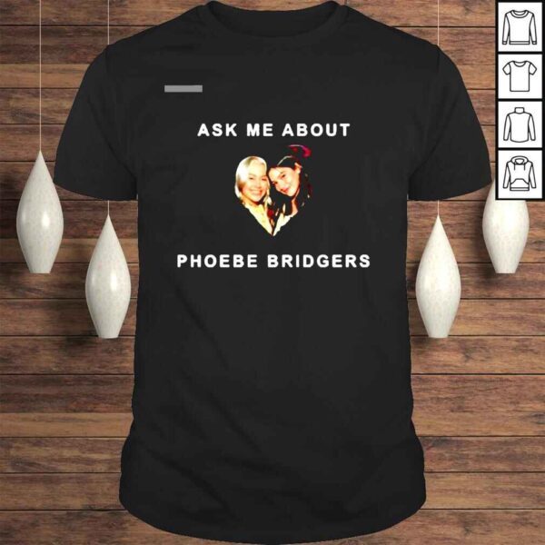 Ask me about Phoebe Bridgers Gracie Abrams shirt