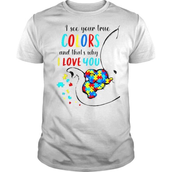 Autism Awareness Elephan I See Your True Colors Puzzle Piece Tee Shirt