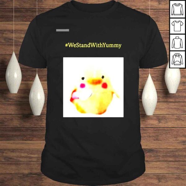 Baby duck Westandwithyummy shirt