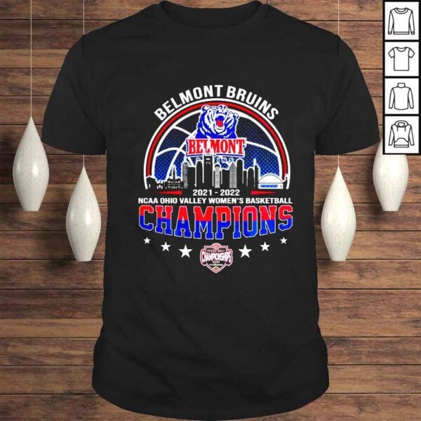 Belmont Bruins 2022 NCAA Ohio Valley Womens Basketball Champions shirt