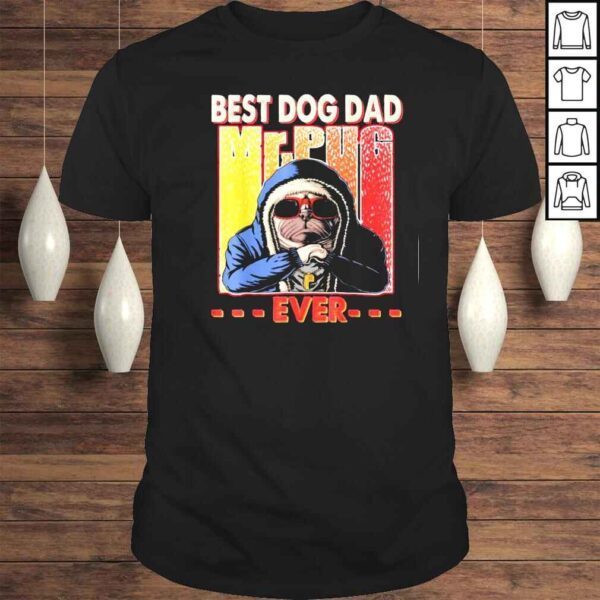 Best Dog Dad Ever Dog Daddy Lover Father’s Day Tee Shirt