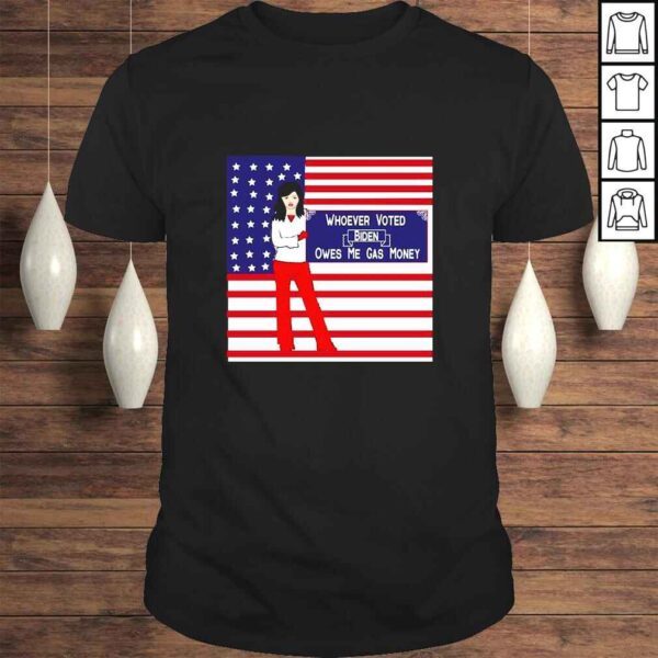 Biden Voter Owes Me Gas MoneyAnti President Biden USA Flag TShirt
