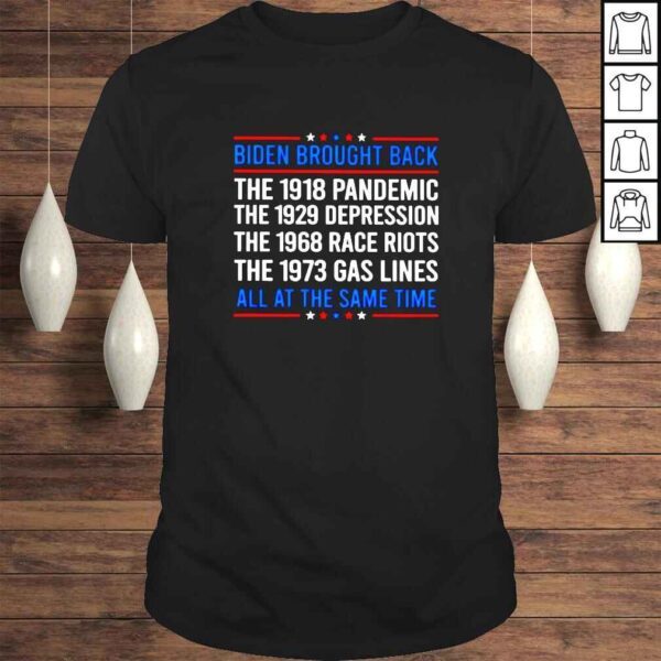 Biden brought back all at the same time shirt