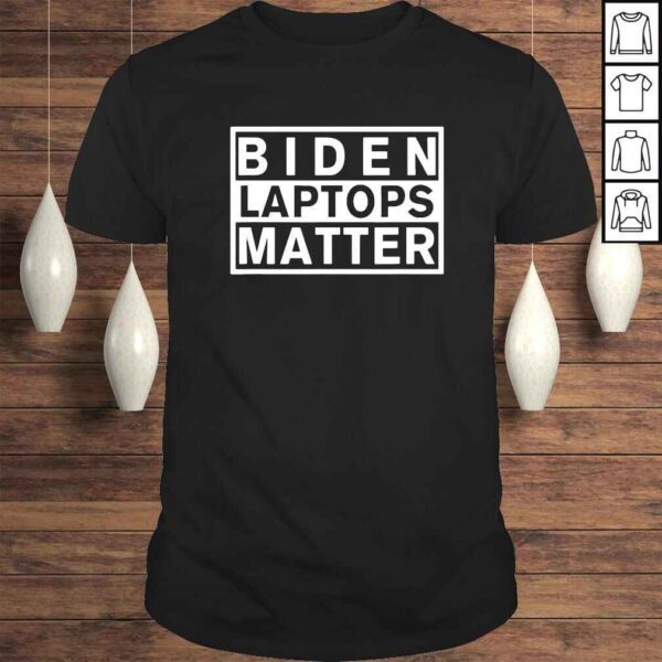 Biden laptops matter shirt