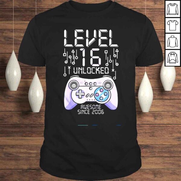 Birthday Gamer Level 16 Years Unlocked Awesome Since 2006 Shirt