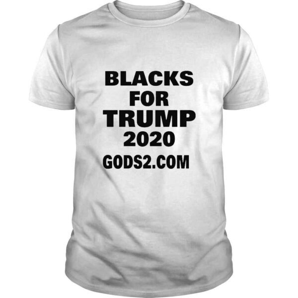 Black For Trump 2020 Gods2Com TShirt