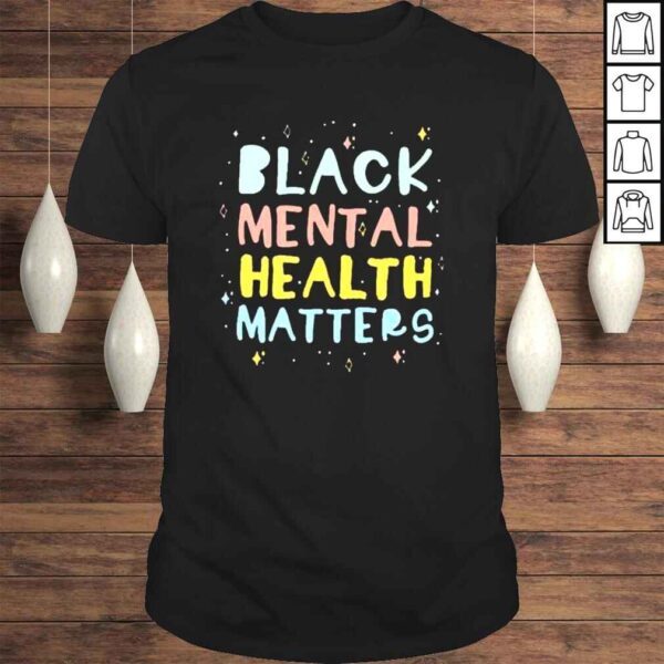 Black Mental Health Matters Vintage Shirt