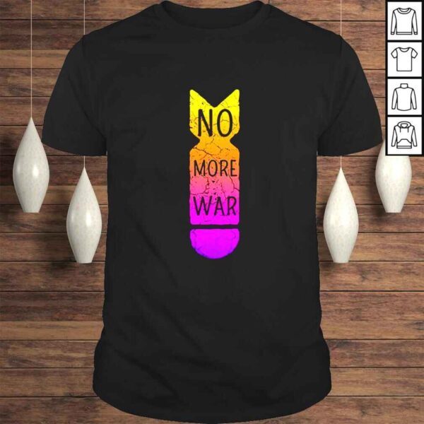 Bomb no more war retro shirt