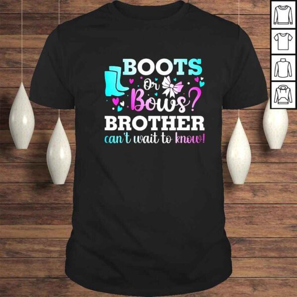 Boots or bows brother cant wait to know shirt