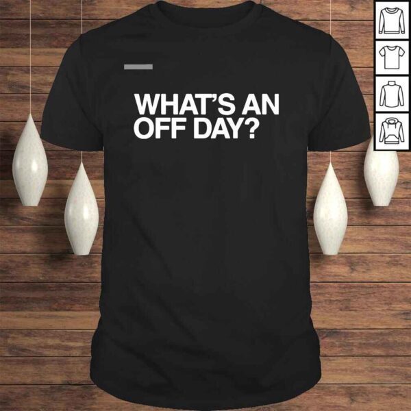 Brennen Davis whats an off day shirt