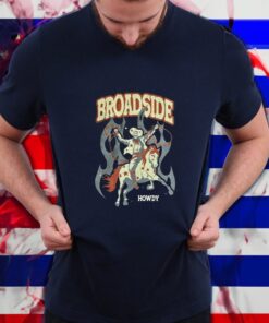 Broadside Howdy Shirt